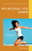 Cover-Bild zum Titel 'Bye bye Jo-Jo - Für immer' von 'Theres Schmid'