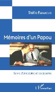 Cover-Bild zum Titel 'Mémoires d'un Papou' von 'Stélio Farandjis'