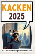 Cover-Bild zum Titel 'Kacken 2025' von 'Florian Klein'
