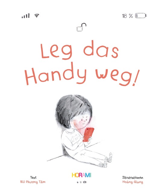 Leg das Handy weg! - Horami Verlag