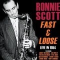 Fast And Loose - Live in 1954 - Ronnie Scott