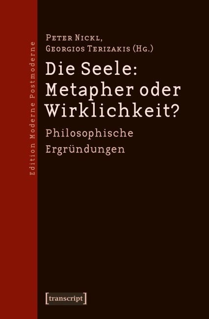 Die Seele: Metapher oder Wirklichkeit? - 