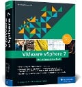 VMware vSphere 7 - Bertram Wöhrmann, Florian Klotmann, Michael Schröder, Jörg Rösch, Christoph Karger