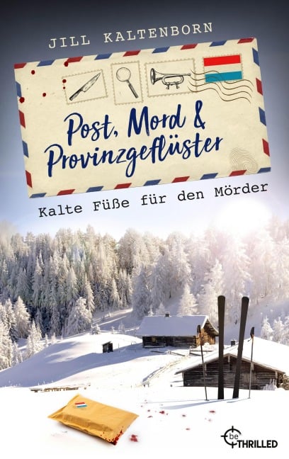 Post, Mord und Provinzgeflüster - Kalte Füße für den Mörder - Jill Kaltenborn