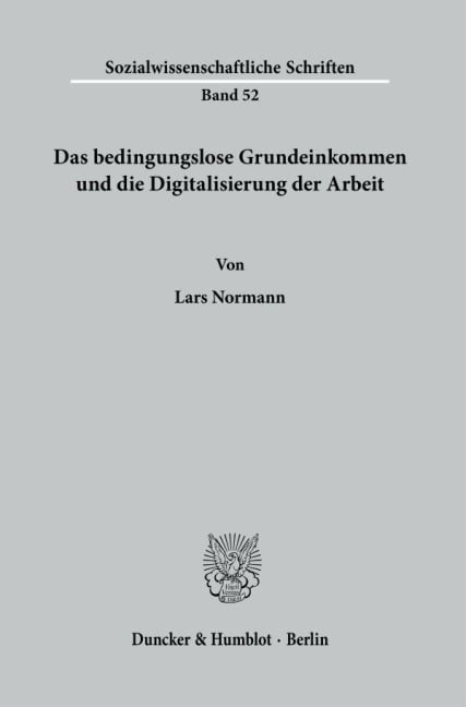 Das bedingungslose Grundeinkommen und die Digitalisierung der Arbeit - Lars Normann