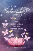 Cover-Bild zum Titel 'SeelenGaben' von 'Silvia Heimburger'