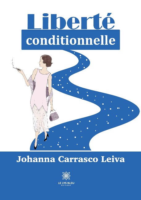 Liberté conditionnelle - Johanna Carrasco Leiva