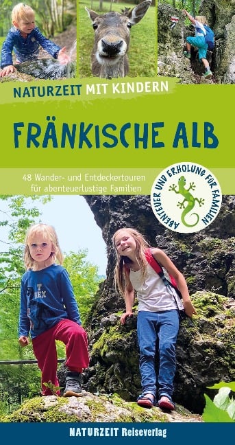 Naturzeit mit Kindern: Fränkische Alb - Lisa Edelhäußer