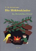 Cover-Bild zum Titel 'Die Höhlenkinder - Im Heimlichen Grund' von 'A. Th. Sonnleitner'