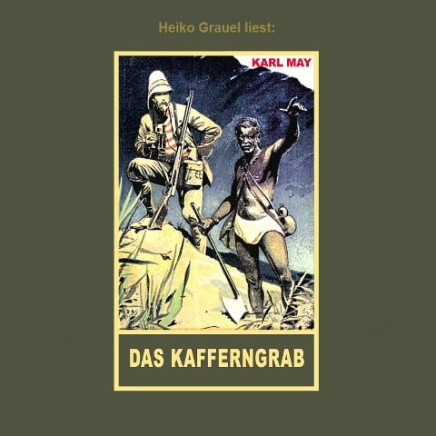 Das Kafferngrab - Karl May