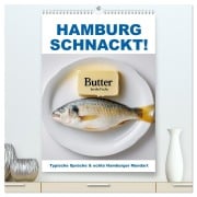 Cover-Bild zum Titel 'Hamburg schnackt! Typische Sprüche und echte Hamburger Mundart (hochwertiger Premium Wandkalender 2026 DIN A2 hoch), Kunstdruck in Hochglanz' von 'Mb Fotografie'