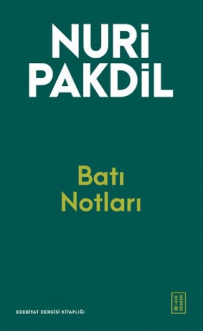 Bati Notlari - Nuri Pakdil