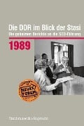 Die DDR im Blick der Stasi 1989 - 