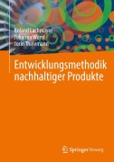 Cover-Bild zum Titel 'Entwicklungsmethodik nachhaltiger Produkte' von 'Roland Lachmayer, Johanna Wurst, Jorin Thelemann'