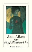 Cover-Bild zum Titel 'Die Fünf-Minuten-Ehe' von 'Joan Aiken'