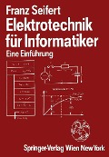 Elektrotechnik fur Informatike - Franz Seifert