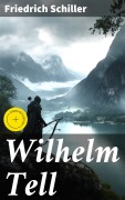 Cover-Bild zum Titel 'Wilhelm Tell' von 'Friedrich Schiller'