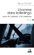 Cover-Bild zum Titel 'L'homme dans la Berlingo avec le cadavre et le couteau' von 'Bruno Dinant'