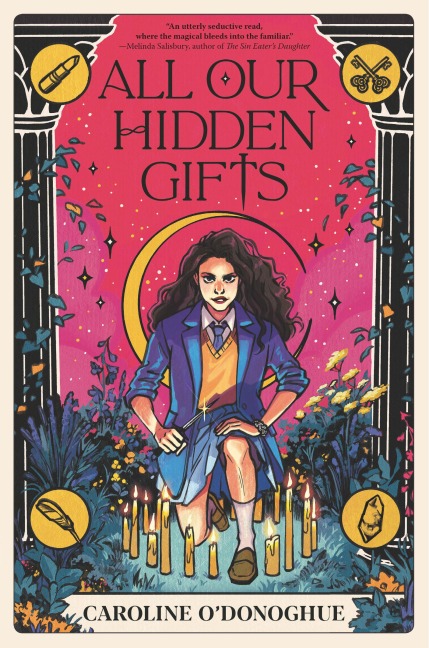 All Our Hidden Gifts - Caroline O'Donoghue