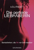Cover-Bild zum Titel 'Die perfekte Liebhaberin' von 'Lou Paget'