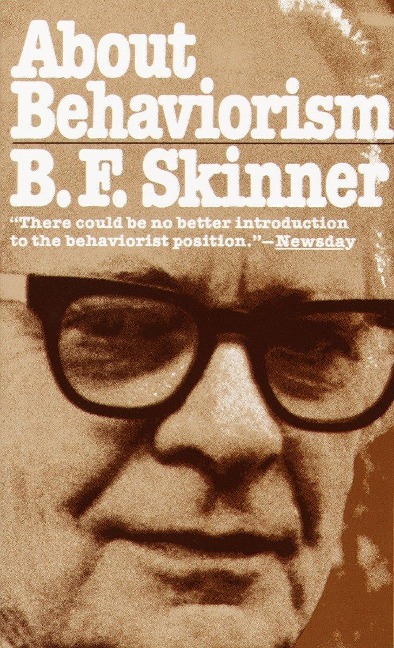 About Behaviorism - B F Skinner