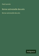 Cover-Bild zum Titel 'Revue universelle des arts' von 'Paul Lacroix'
