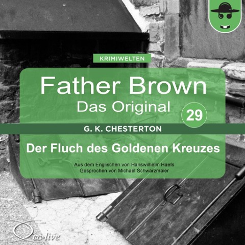 Der Fluch des Goldenen Kreuzes - Gilbert Keith Chesterton, Hanswilhelm Haefs