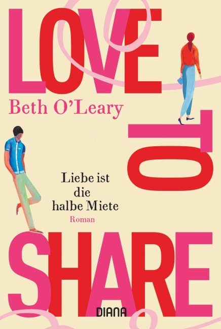 Love to share - Liebe ist die halbe Miete - Beth O'Leary