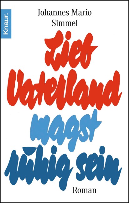 Lieb Vaterland magst ruhig sein - Johannes Mario Simmel