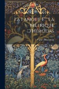 Cover-Bild zum Titel 'La Langue Et La Métrique D'Hérodas' von 'Siméon Olschewsky'