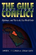 Cover-Bild zum Titel 'Gulf Conflict 1990-1991' von 'Lawrence Freedman, Efraim Karsh'