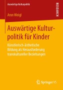 Cover-Bild zum Titel 'Auswärtige Kulturpolitik für Kinder' von 'Aron Weigl'