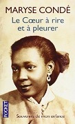 Cover-Bild zum Titel 'Le Coeur à rire et à pleurer' von 'Maryse Condé'