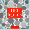 100 haikus, poésie japonaise - Anonyme