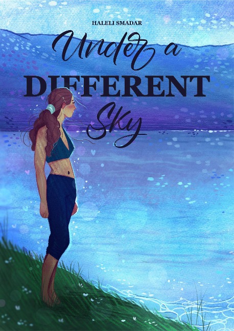 Under A Different Sky - Haleli Smadar