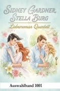 Cover-Bild zum Titel 'Liebesroman Quartett Auswahlband 1001' von 'Sidney Gardner, Stella Burg'