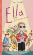 Ella und der Superstar. Bd. 04 - Timo Parvela