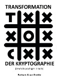 Cover-Bild zum Titel 'Transformation der Kryptographie' von 'Linda A. Bertram, Gunther van Dooble'