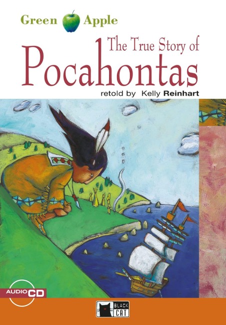 The True Story of Pocahontas. Buch + Audio-CD - Kelly Reinhart