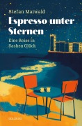 Cover-Bild zum Titel 'Espresso unter Sternen' von 'Stefan Maiwald'