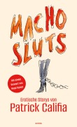 Cover-Bild zum Titel 'Macho Sluts' von 'Patrick Califia'