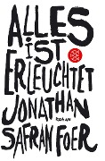 Cover-Bild zum Titel 'Alles ist erleuchtet' von 'Jonathan Safran Foer'