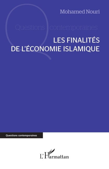 Les finalités de l¿économie islamique - Mohamed Nouri