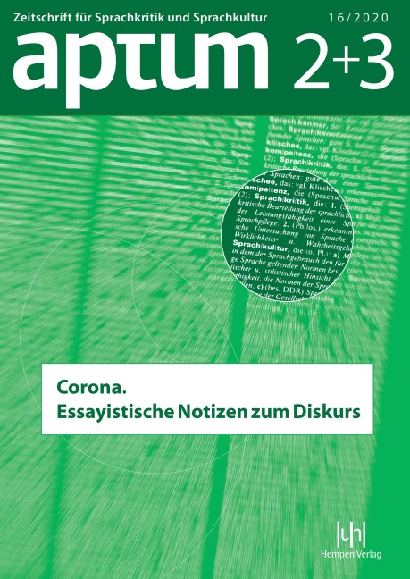 Aptum, Zeitschrift für Sprachkritik und Sprachkultur 16. Jahrgang, 2020, Heft 2+3 - 