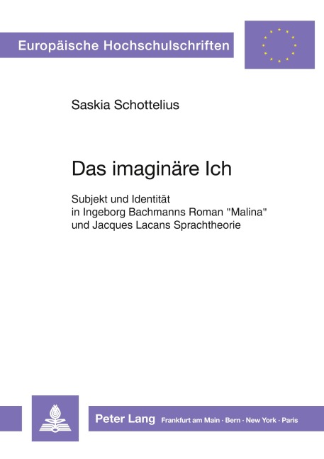 Das imaginäre Ich - Saskia Schottelius