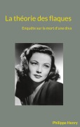 Cover-Bild zum Titel 'La théorie des flaques' von 'Philippe Henry'