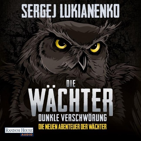 Die Wächter - Dunkle Verschwörung - Sergej Lukianenko