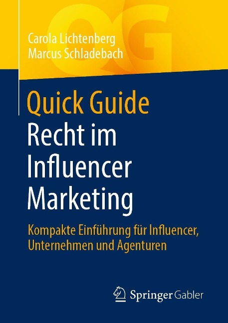Quick Guide Recht im Influencer Marketing - Carola Lichtenberg, Marcus Schladebach
