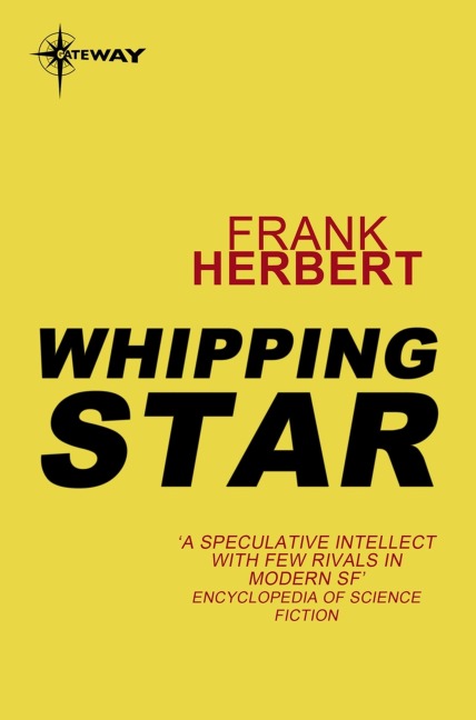 Whipping Star - Frank Herbert
