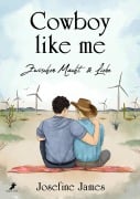 Cover-Bild zum Titel 'Cowboy like me - Zwischen Macht & Liebe' von 'Josefine James'